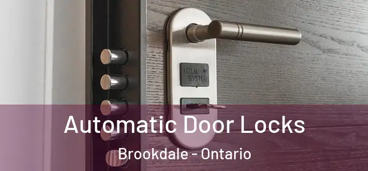 Automatic Door Locks Brookdale - Ontario