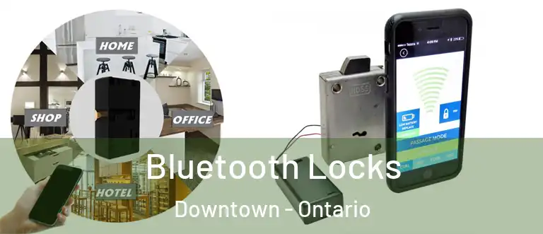 Bluetooth Locks Downtown - Ontario