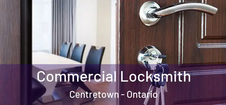 Commercial Locksmith Centretown - Ontario