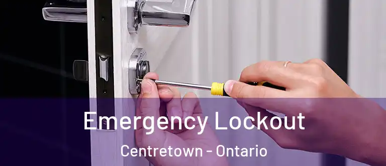 Emergency Lockout Centretown - Ontario