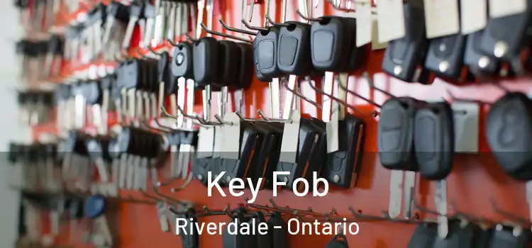 Key Fob Riverdale - Ontario