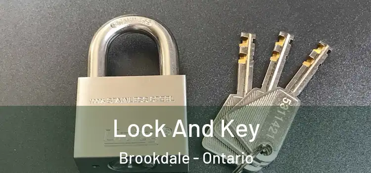 Lock And Key Brookdale - Ontario