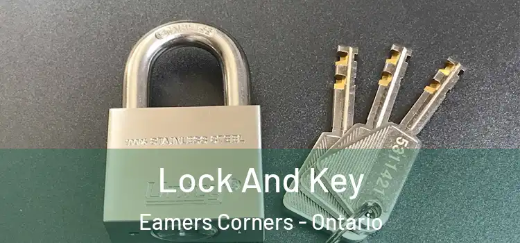 Lock And Key Eamers Corners - Ontario