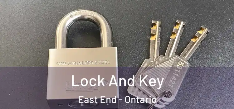 Lock And Key East End - Ontario