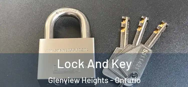 Lock And Key Glenview Heights - Ontario
