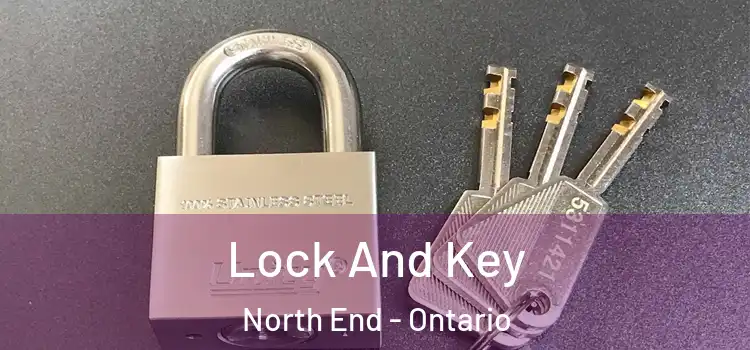 Lock And Key North End - Ontario