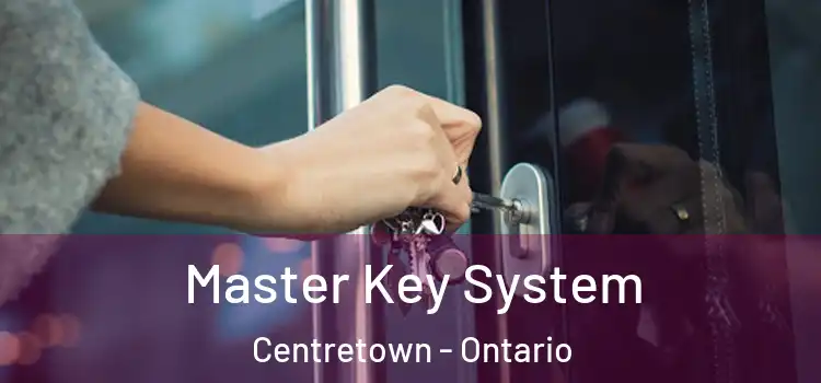 Master Key System Centretown - Ontario