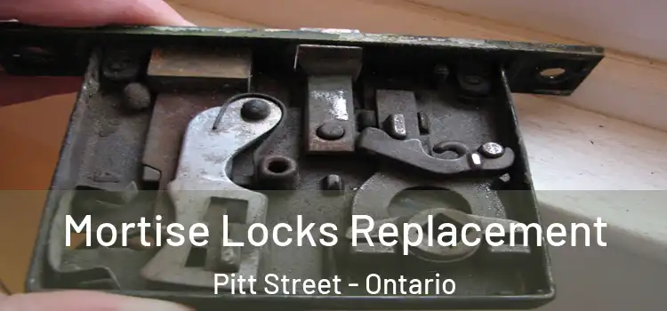 Mortise Locks Replacement Pitt Street - Ontario