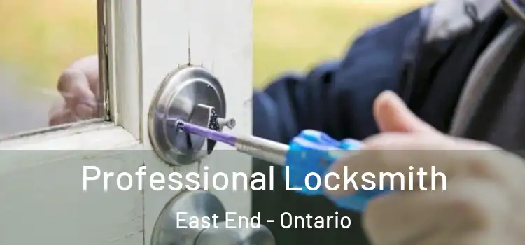 Professional Locksmith East End - Ontario