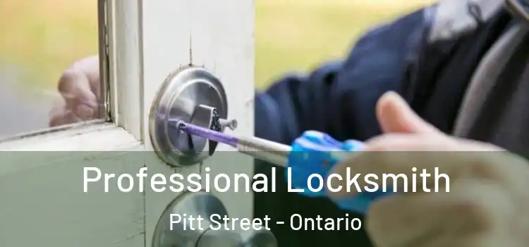 Professional Locksmith Pitt Street - Ontario