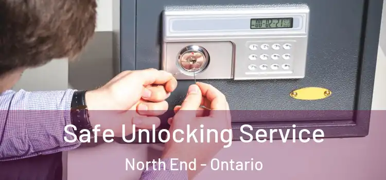 Safe Unlocking Service North End - Ontario