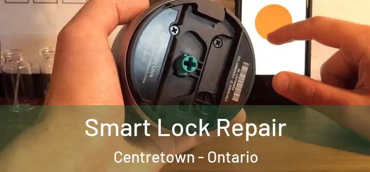 Smart Lock Repair Centretown - Ontario