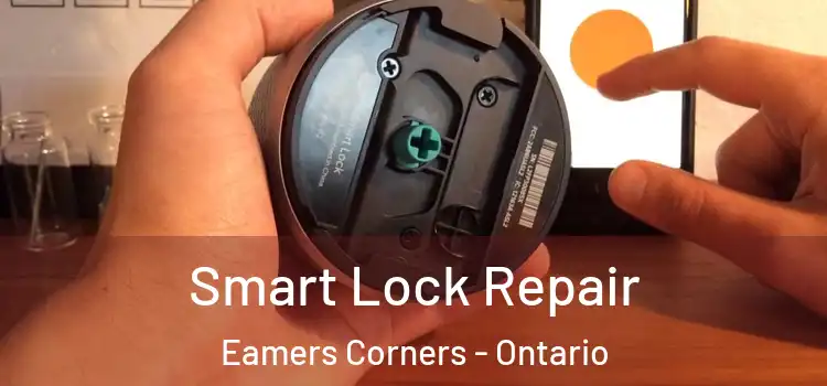 Smart Lock Repair Eamers Corners - Ontario