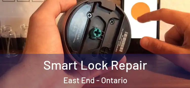 Smart Lock Repair East End - Ontario