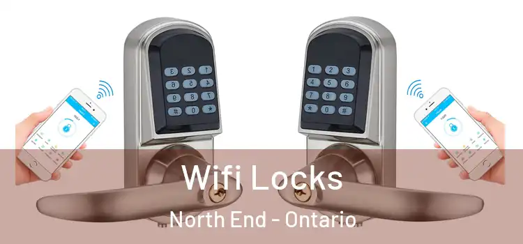 Wifi Locks North End - Ontario